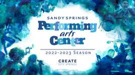 Sandy Springs Performing Arts Center 22-23 season graphic