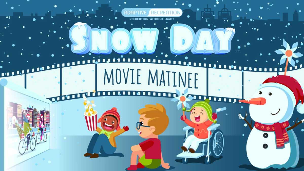 Snow Day Movie Matinee